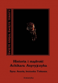 Historia i mądrość Achikara Asyryjczyka