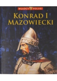 Władcy Polski tom 15 Konrad I Mazowiecki