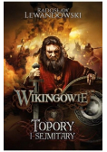 Wikingowie Tom 3 Topory i sejmitary