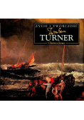 Życie i twórczość Turner