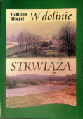 W dolinie Strwiąża Część II