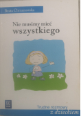 Nie musimy mieć wszystkiego