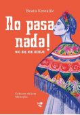 No pasa nada Nic się nie dzieje