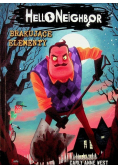 Hello Neighbor 1 Brakujące elementy