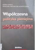 Współczesna polityka pieniężna