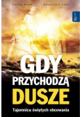 Gdy przychodzą dusze. Tajemnica świętych obcowania