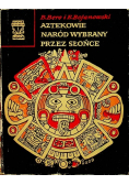 Aztekowie naród wybrany przez słońce