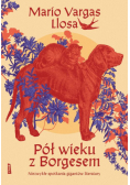 Pół wieku z Borgesem. Niezwykłe spotkania gigantów