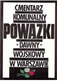 Cmentarz komunalny Powązki Dawny wojskowy w Warszawie