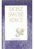 Ucisz swoje serce