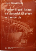Pomiary drgań i hałasu na stanowiskach pracy w transporcie