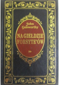 Na giełdzie forsyte ów Nowa