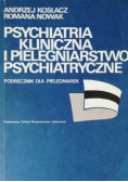 Psychiatria kliniczna i pielęgniarstwo psychiatryczne