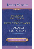 Wykorzystaj swój potencjał prze potęgę podświadomości