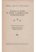 Walka o język w życiu i literaturze staropolskiej