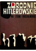 Zbrodnie Hitlerowskie na ziemi Koszalińskiej