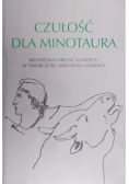 Czułość dla minotaura