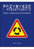 Przybysze i przestrzenie Autograf autora