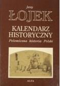 Kalendarz Historyczny Polemiczna historia Polski