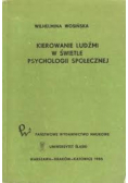 Kierowanie ludźmi w świetle psychologii społecznej