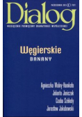 Dialog 2015 / 10 Węgierskie banany