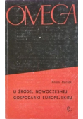 U źródeł nowoczesnej gospodarki europejskiej