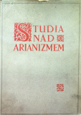 Studia nad Arianizmem