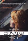 Czuwałam przy uchylonym oknie