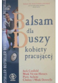 Balsam dla duszy kobiety pracującej