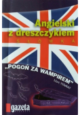 Angielski z dreszczykiem Pogoń za wampirem