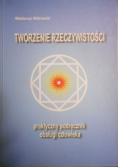 Tworzenie rzeczywistości