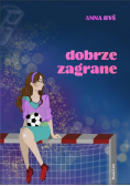 Dobrze zagrane
