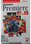 Podręcznik montażysty Adobe Premiere 6 5