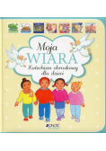 Moja wiara Katechizm obrazkowy dla dzieci