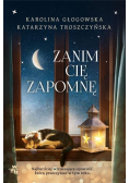Zanim cię zapomnę