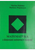 Matematyka z elementami zastosowań w ekonomii