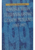 Rosyjskie media i dziennikarstwo czasów przełomu