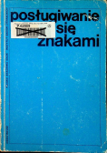 Posługiwanie się znakami