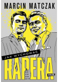 Jak wychować rapera Bezradnik