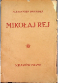 Mikołaj Rej 1905 r.