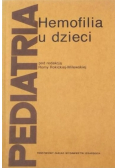 Pediatria Hemofilia u dzieci