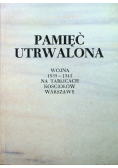 Pamięć utrwalona wojna 1939 - 1945 na tablicach kościołów Warszawy