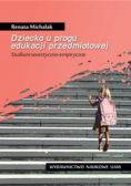 Dziecko u progu edukacji przedmiotowej