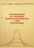 Wprowadzenie do rachunku prawdopodobieństwa i jego zastosowań