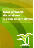 Nowe wyzwania dla rolnictwa w dobie zmiany klimatu