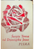 Święta Teresa od Dzieciątka Jezus Pisma Tom II