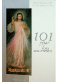 101 pytań o Boże miłosierdzie