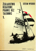 Żeglarstwo regatowe prawie bez tajemnic 1