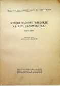 Ksiegi sądowe wiejskie klucza jazowskiego 1663 1828