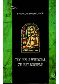 Czy Jezus wiedział że jest Bogiem